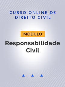 Módulo 5 - Responsabilidade Civil