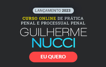Lançamento 2023: Curso Online de Prática Penal e Processual Penal com Guilherme Nucci