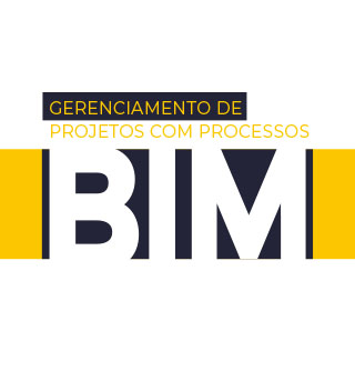 Curso online - Gerenciamento de Projetos com Processos BIM