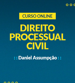 Curso Online de Direito Processual Civil com Daniel Assumpção