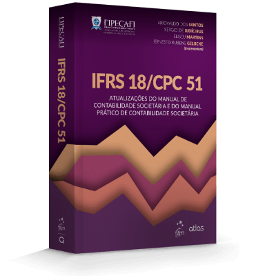 Livro IFRS 18/CPC 51: Atualizações do Manual de Contabilidade Societária e do Manual Prático de Contabilidade Societária