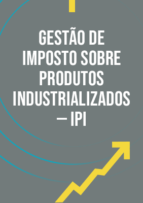 Gestão de imposto sobre produtos industrializados — IPI
