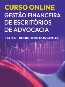 Curso Online Gestão Financeira de Escritórios de Advocacia de Luciene Rodighero dos Santos