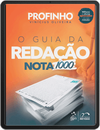 E-book O Guia da Redação Nota 1000 - Profinho - Vinícius Oliveira