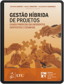 E-book Gestão Híbrida de Projetos - Antonio Santos, Analia Irigoyen e Alexandre Caramelo