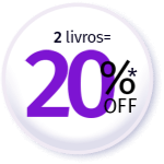 2 livros = 20% OFF*
