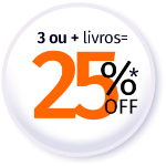 3 ou mais livros = 25% OFF*