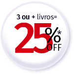 3 ou mais livros = 25% OFF*